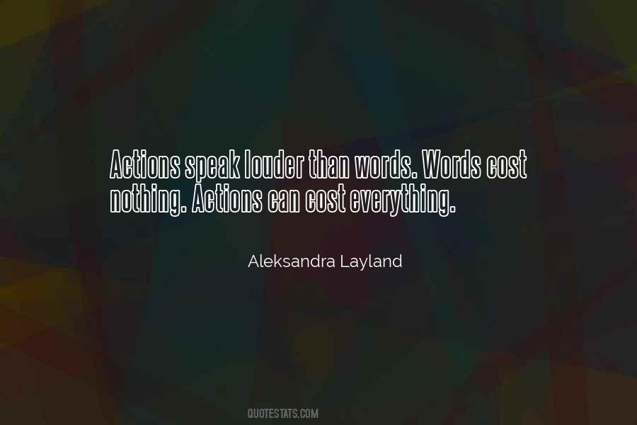 Words Speak Louder Than Actions Quotes #1054231