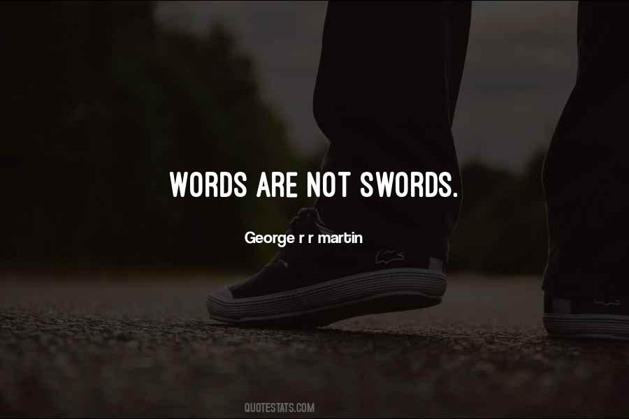Words Swords Quotes #1658751