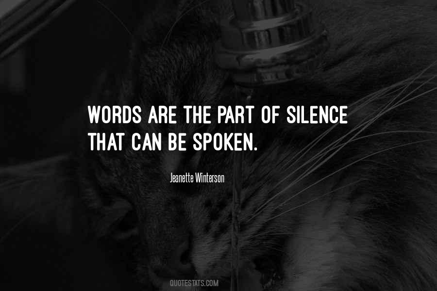 Words That Are Spoken Quotes #688350