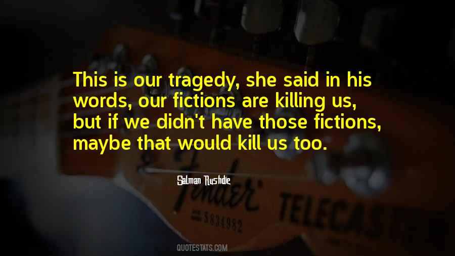 Words That Kill Quotes #1872311