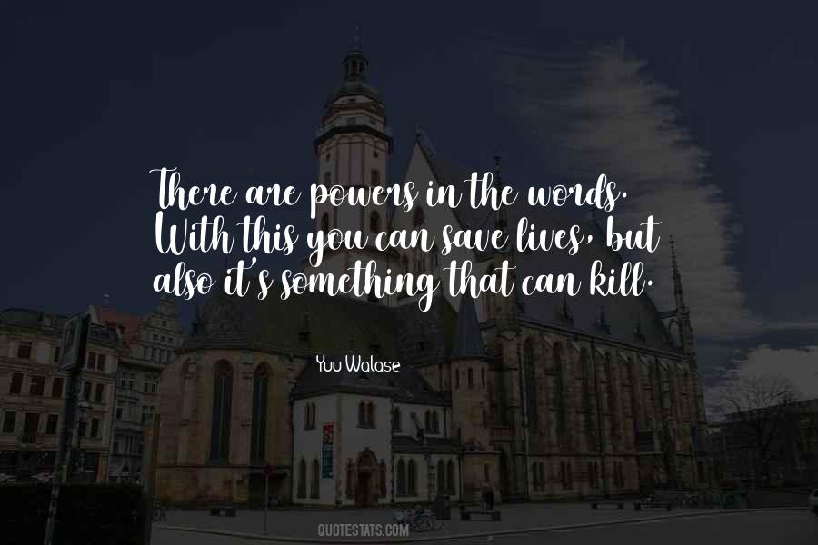 Words That Kill Quotes #905452