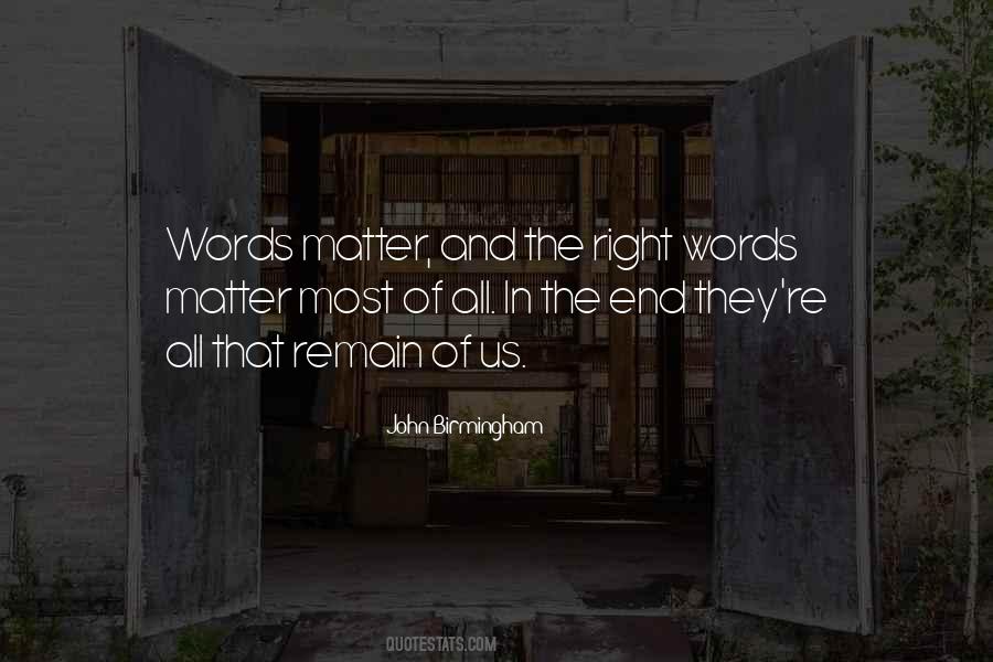 Words That Matter Quotes #546356