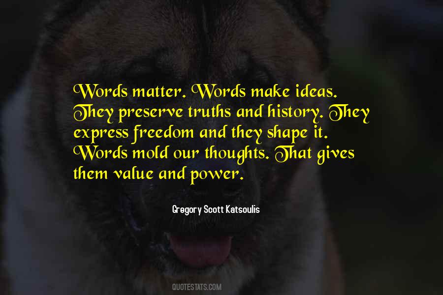 Words That Matter Quotes #655537