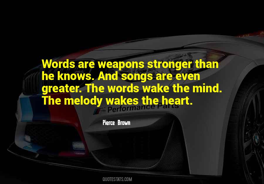 Words Weapons Quotes #1053683