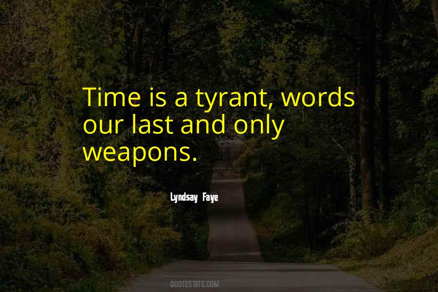 Words Weapons Quotes #1247075