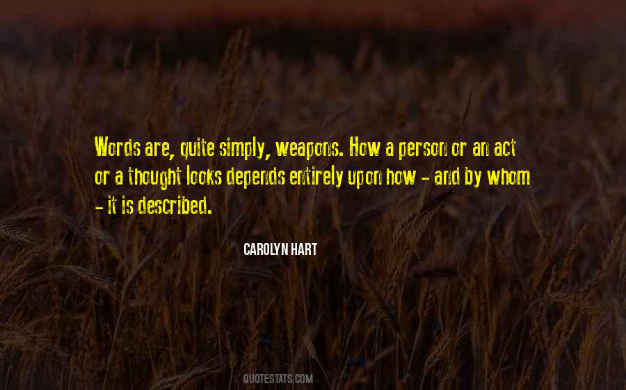 Words Weapons Quotes #1536833