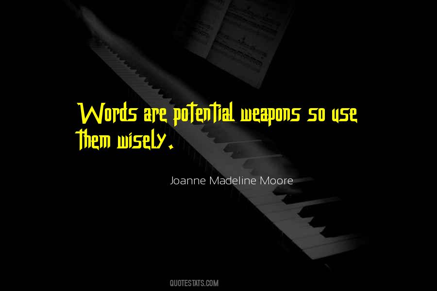 Words Weapons Quotes #1655835