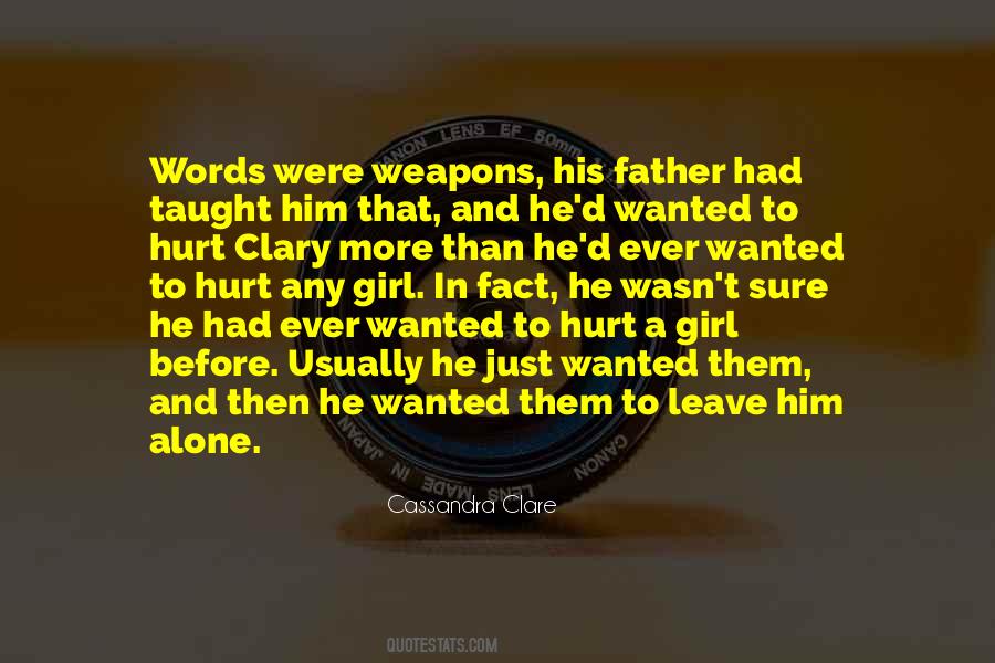 Words Weapons Quotes #1793499