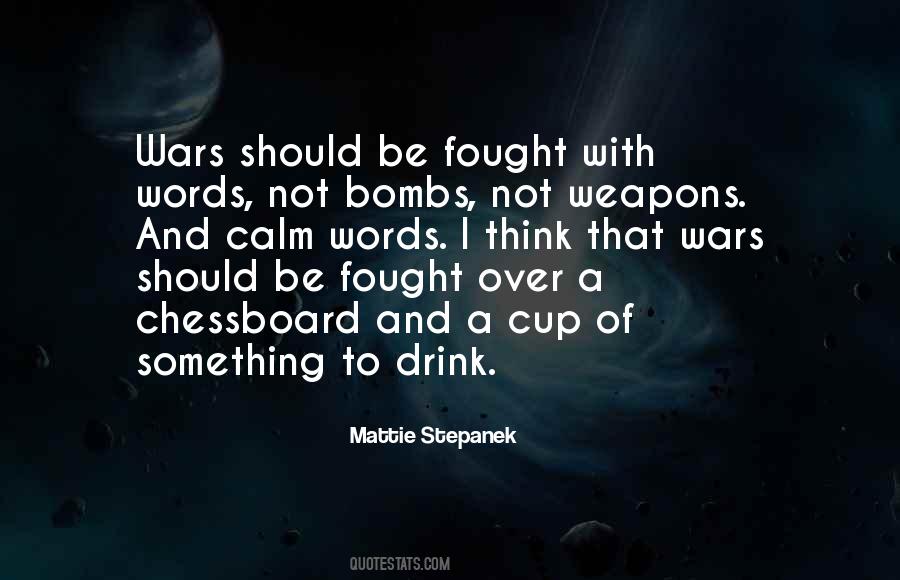 Words Weapons Quotes #216006