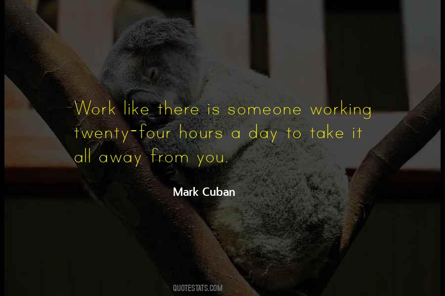 Work All Day Quotes #139186