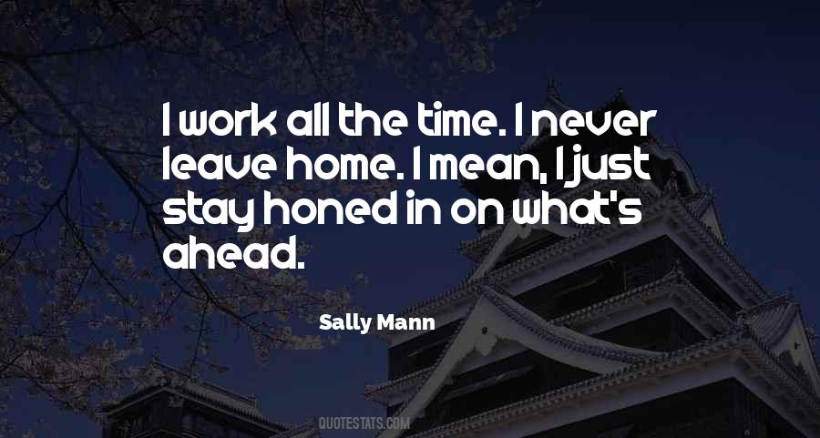 Work All The Time Quotes #1452283