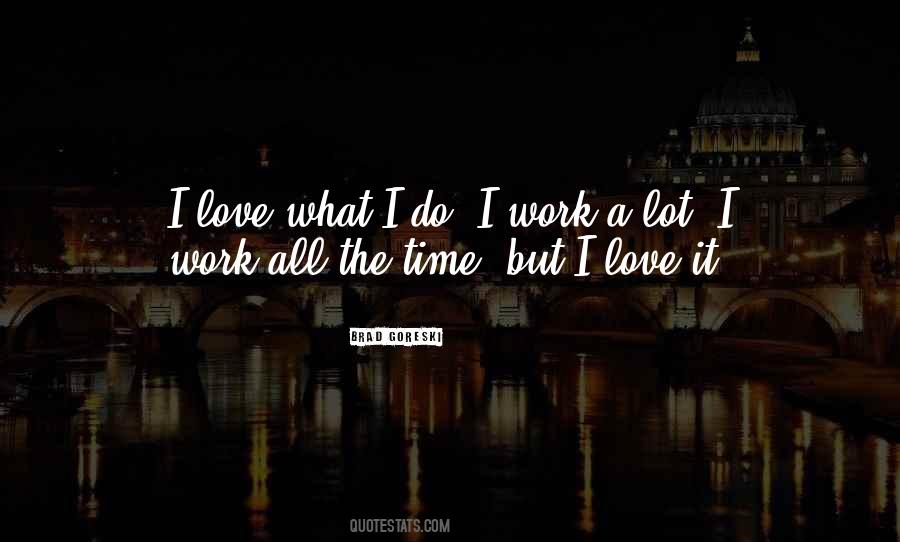 Work All The Time Quotes #310425