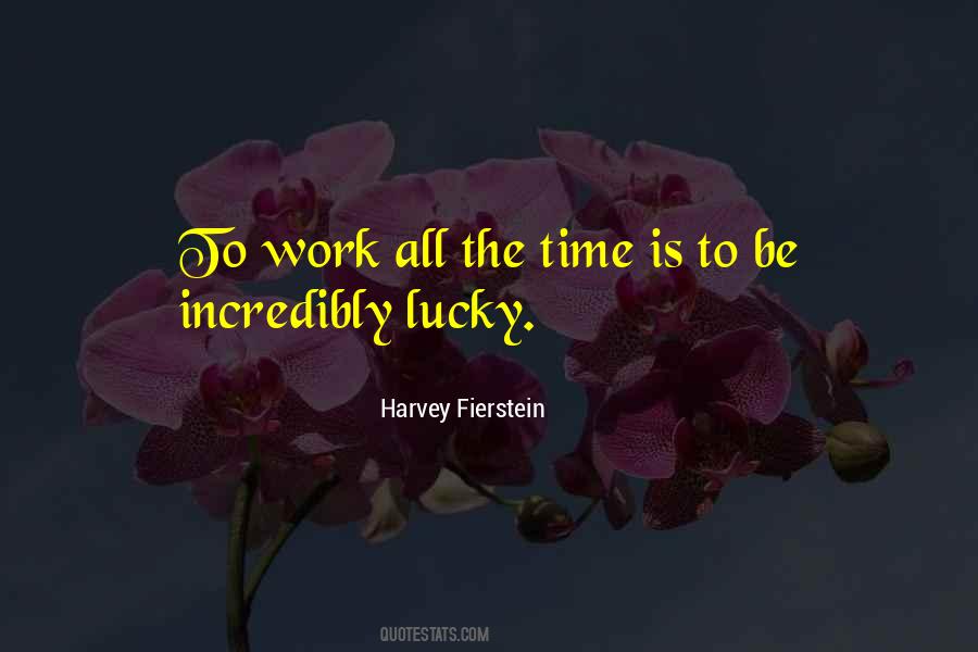 Work All The Time Quotes #851010