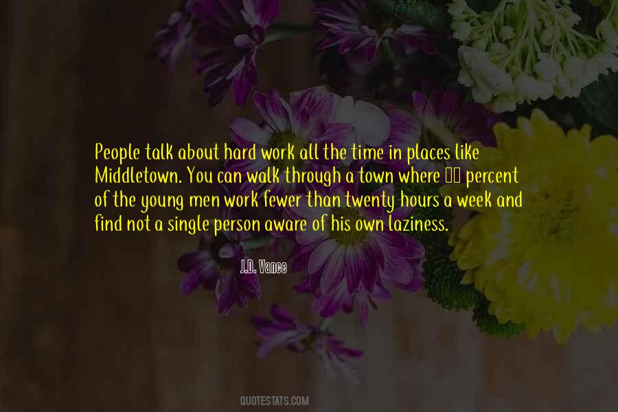 Work All The Time Quotes #949204