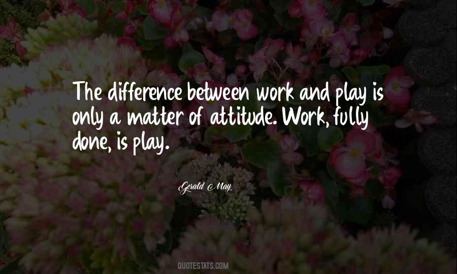 Work And Attitude Quotes #804789