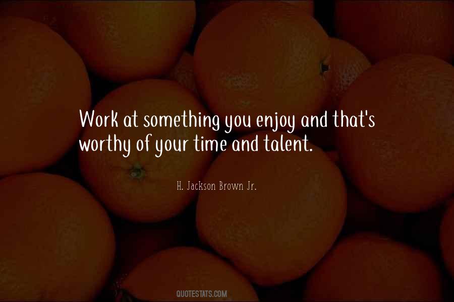 Work And Enjoy Quotes #303292