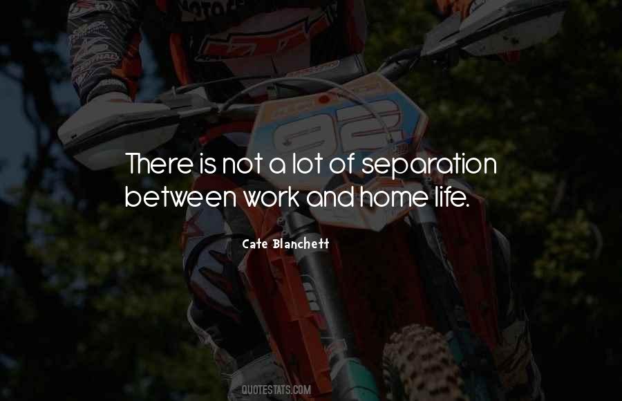 Work And Home Quotes #326066