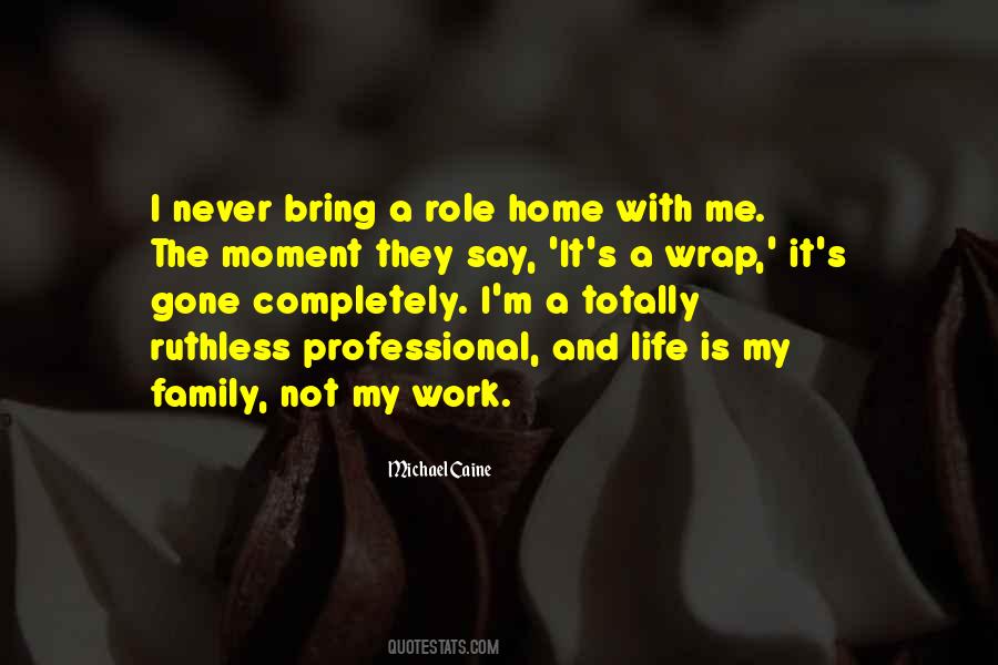 Work And Home Quotes #37199