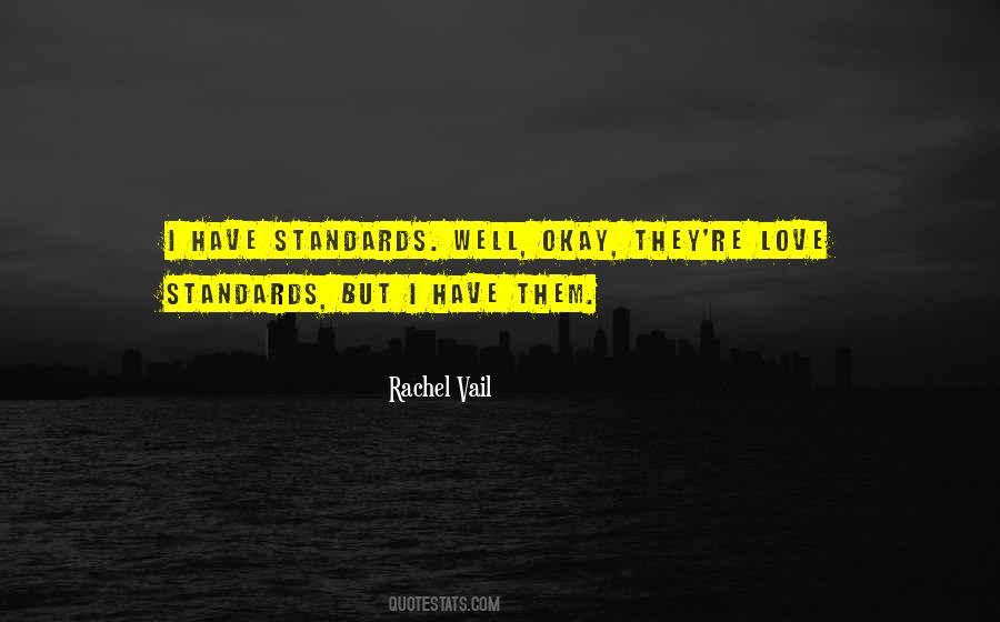 Quotes About Standards Love #1645920