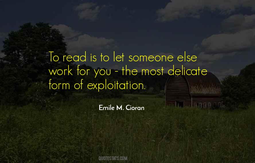 Work Exploitation Quotes #312029 Work Exploitation Quotes #312029