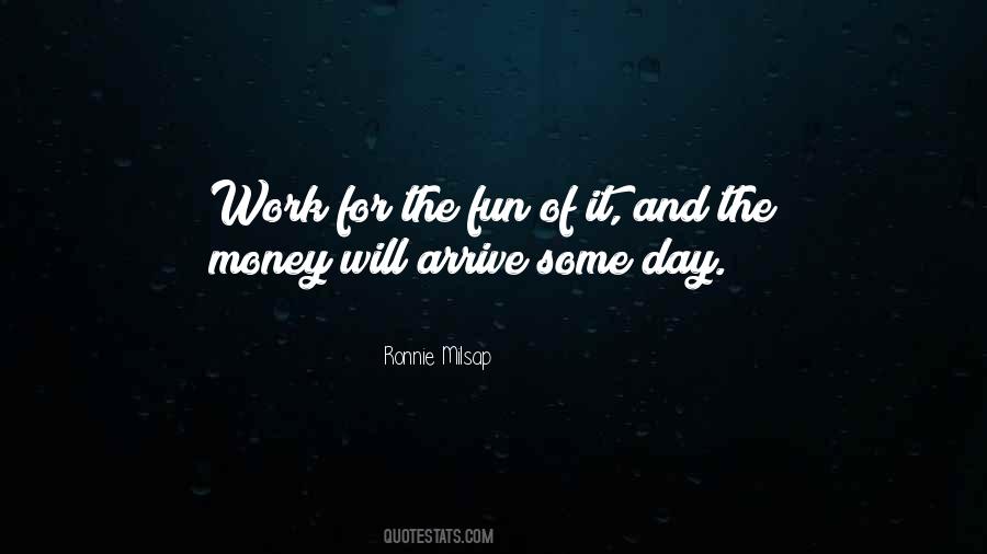 Work For Fun Quotes #197349