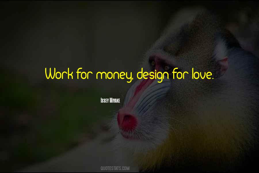 Work For Money Quotes #305216