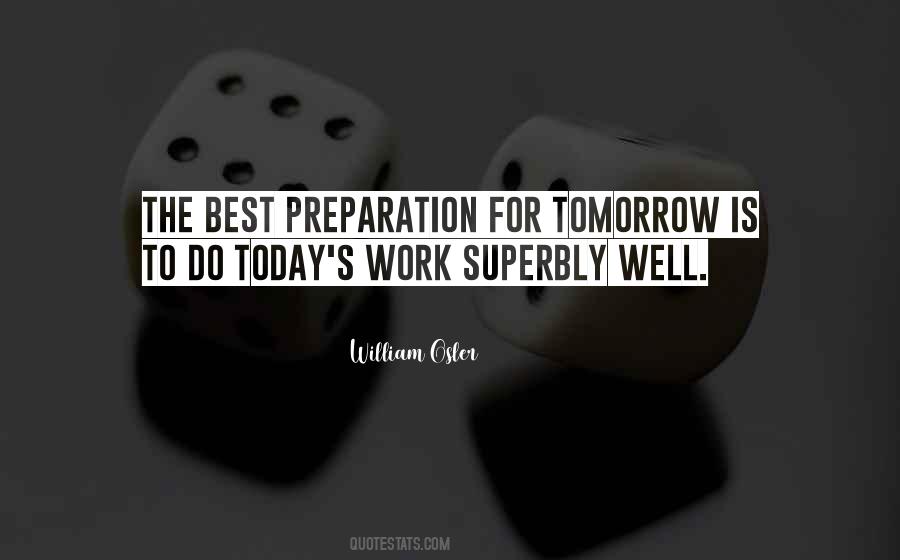 Work For Tomorrow Quotes #1055828