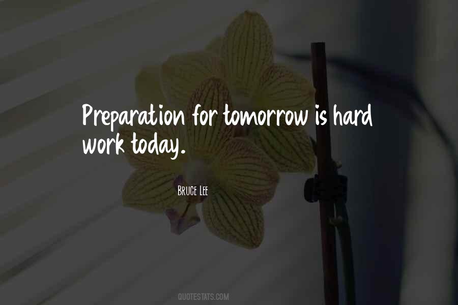 Work For Tomorrow Quotes #1751116