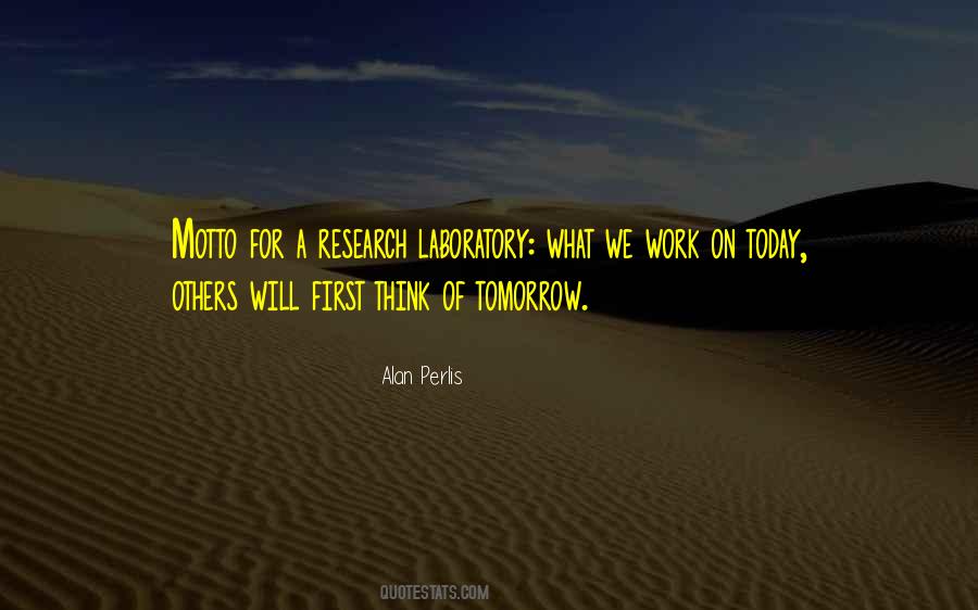 Work For Tomorrow Quotes #245365