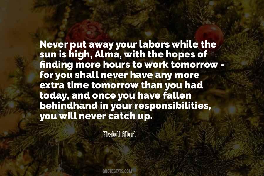 Work For Tomorrow Quotes #703410