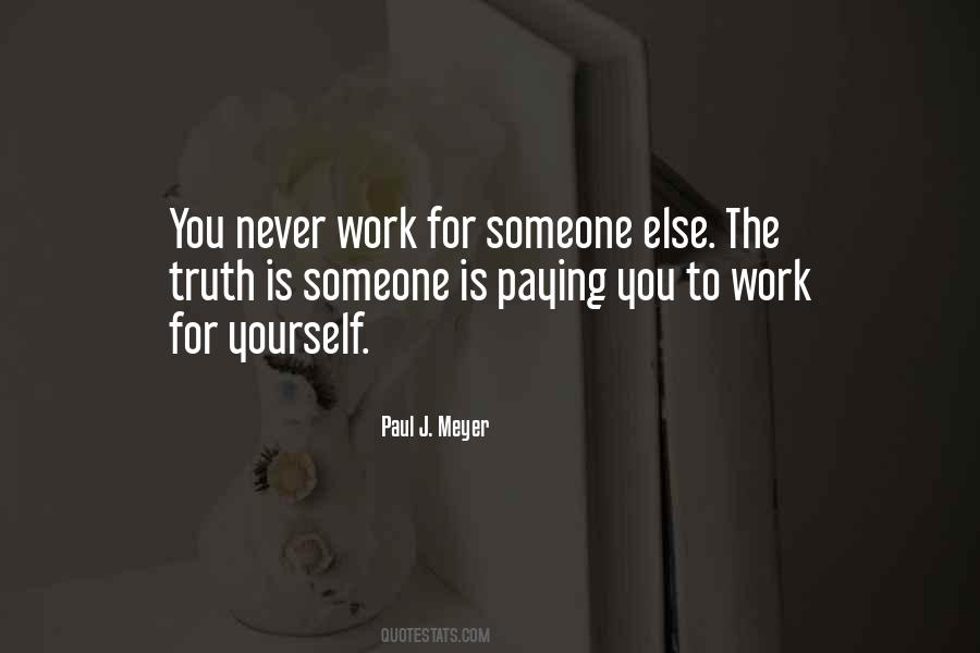 Work For Yourself Quotes #538100