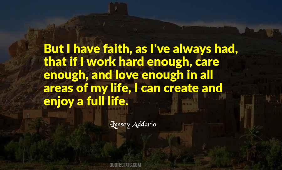 Work Hard Enjoy Life Quotes #347059