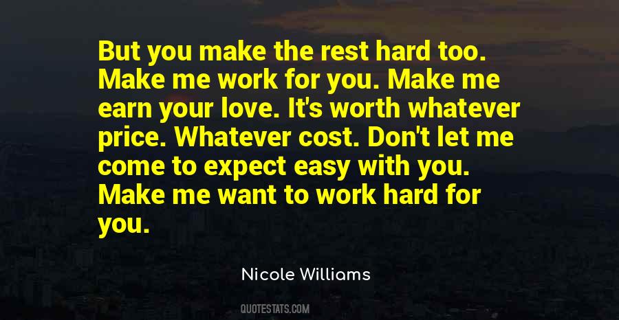 Work Hard For Quotes #1085764
