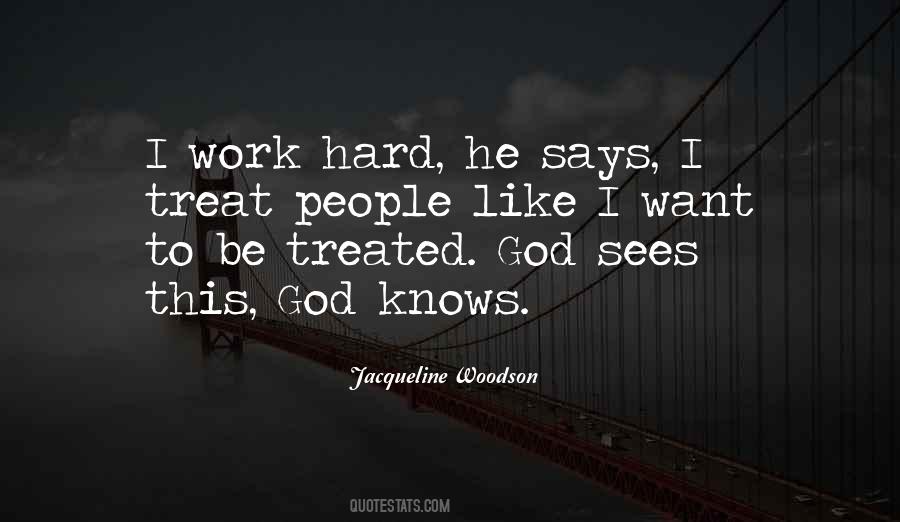 Work Hard God Quotes #1293936