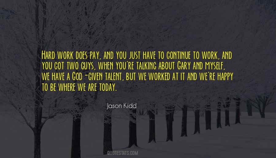Work Hard God Quotes #1332287