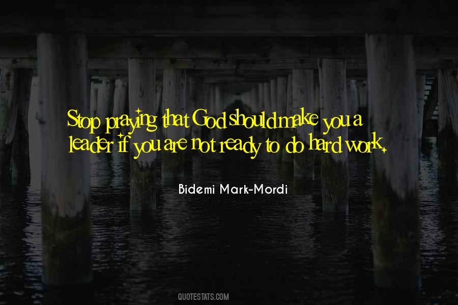 Work Hard God Quotes #206403