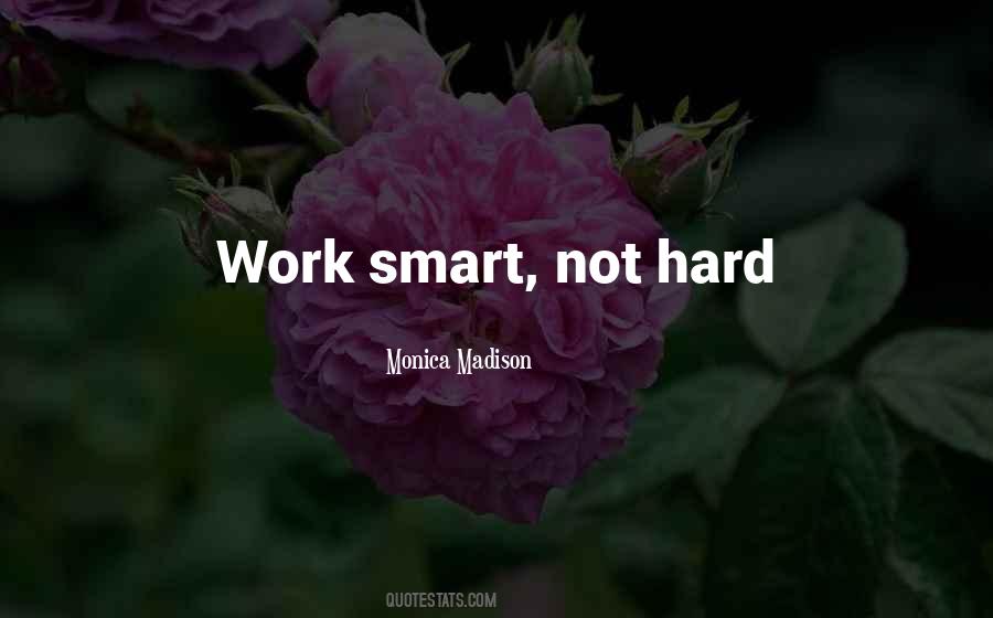 Work Hard Love Quotes #164826