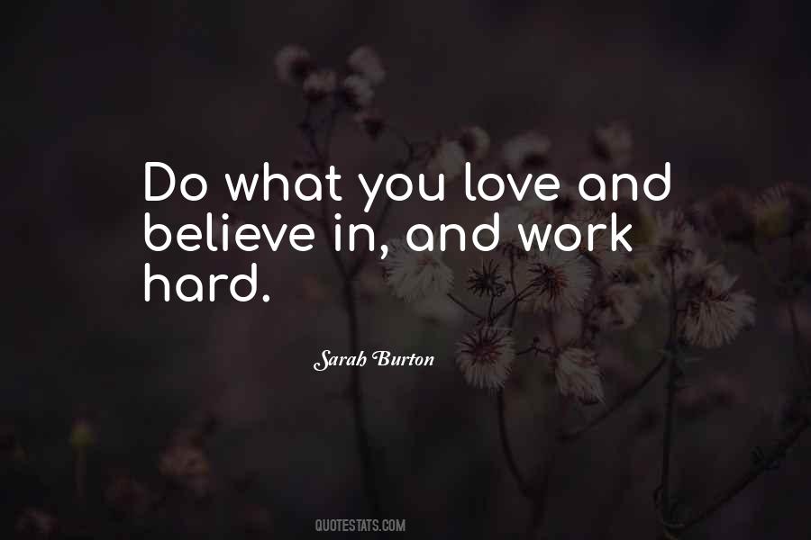 Work Hard Love Quotes #207034