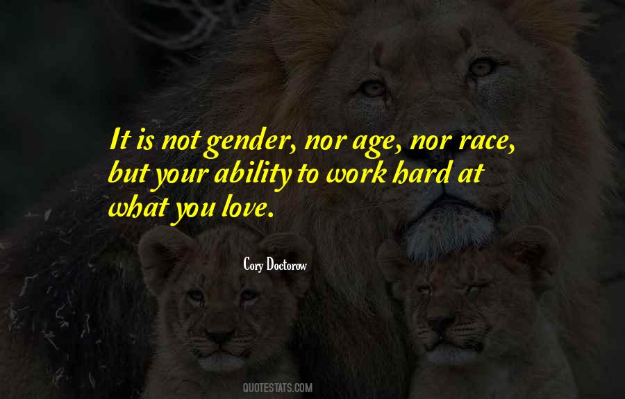 Work Hard Love Quotes #572317