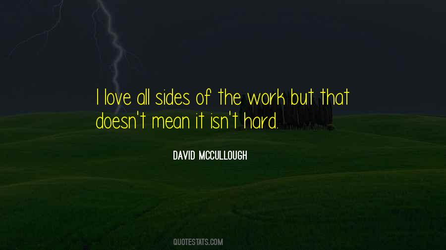 Work Hard Love Quotes #591963