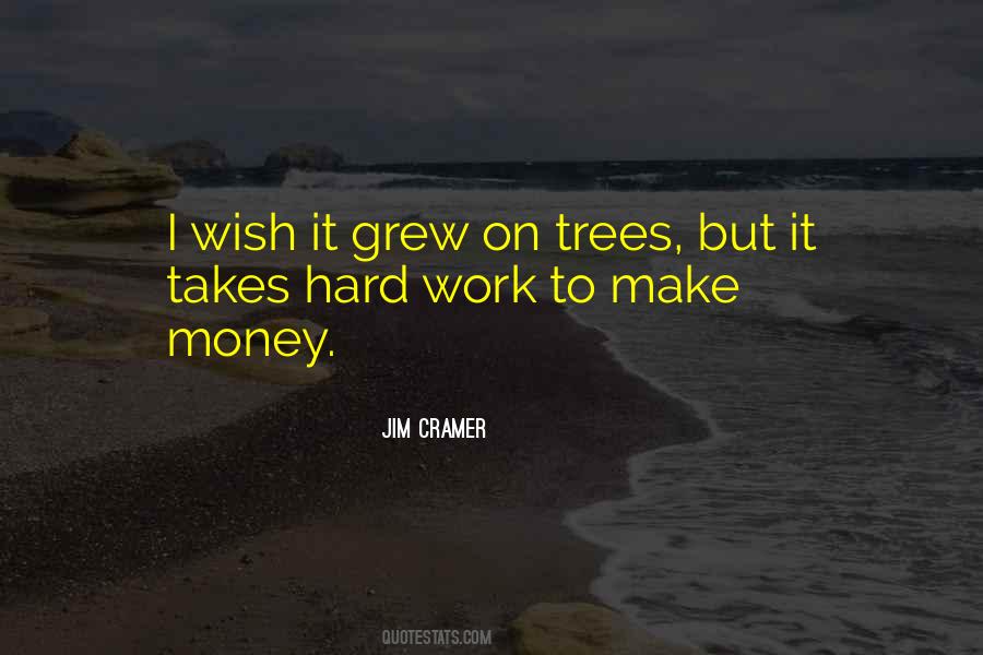 Work Hard Make Money Quotes #958501