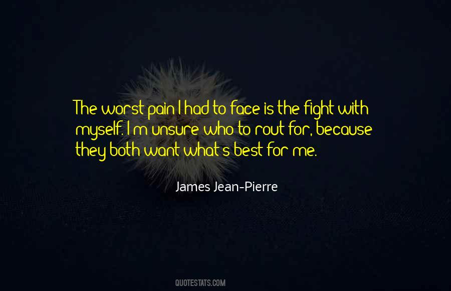 Quotes About The Worst Pain #743973