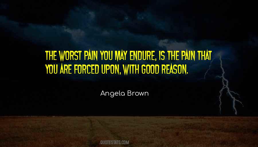 Quotes About The Worst Pain #745275