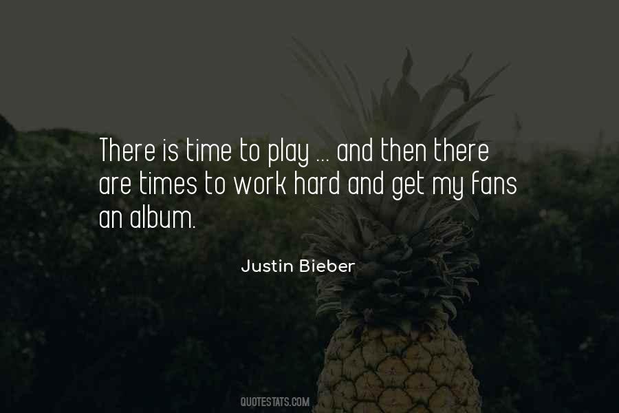 Work Hard Play Quotes #1014945