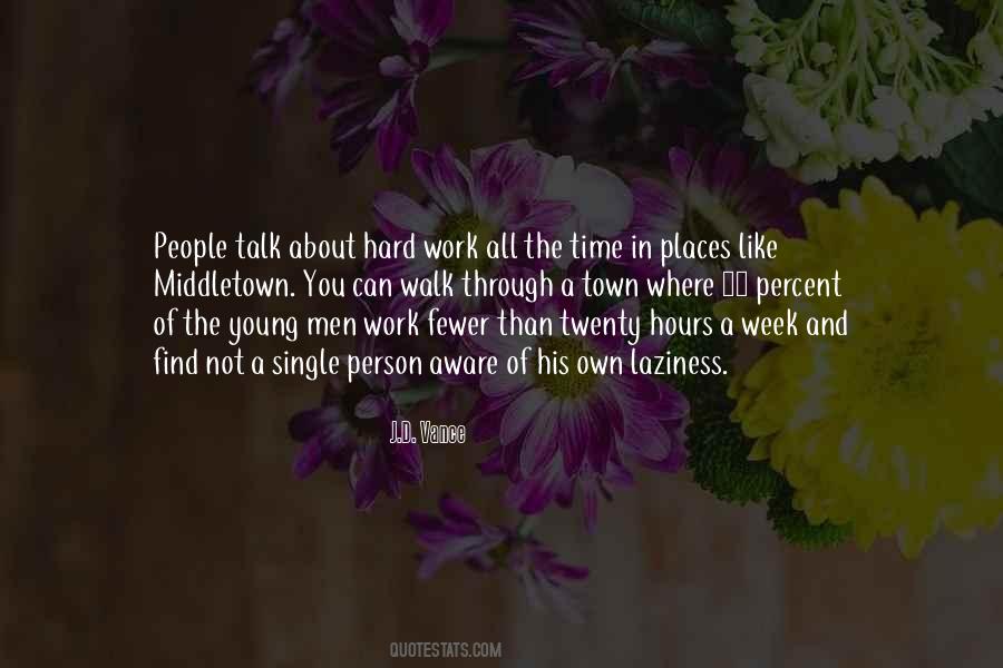 Work Hard Talk Less Quotes #949204