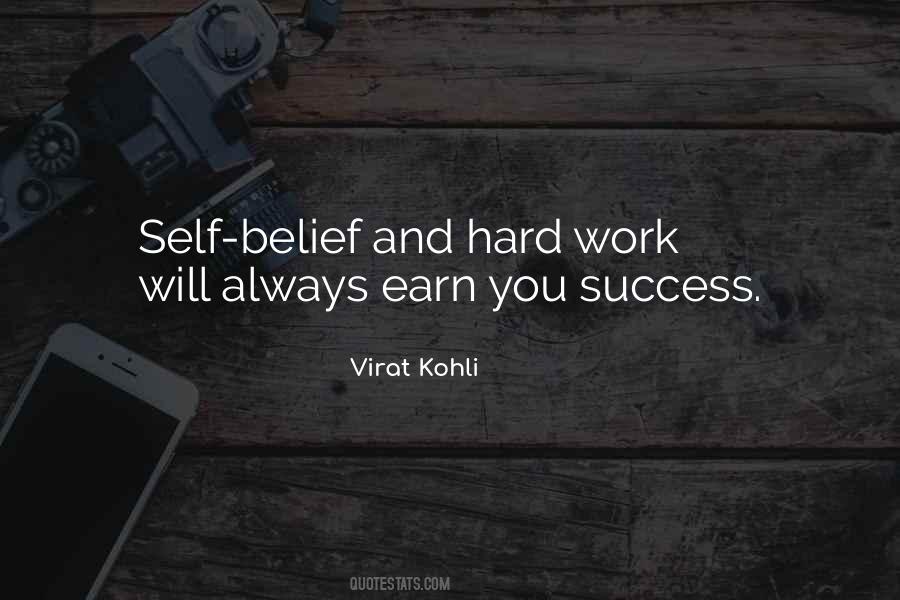Work Hard To Earn Quotes #1121767