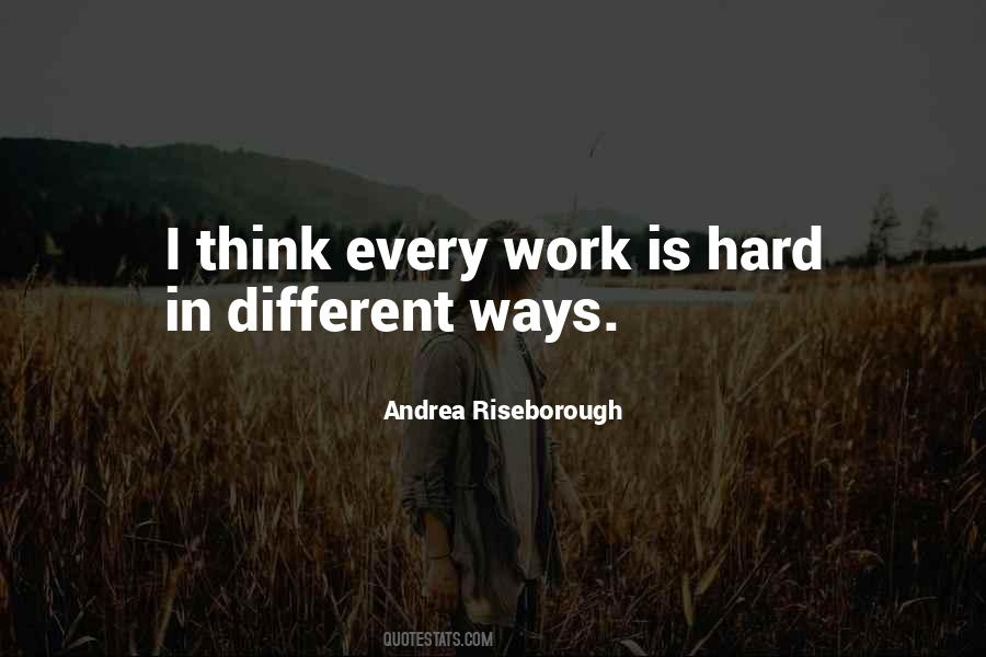 Work Is Hard Quotes #23545