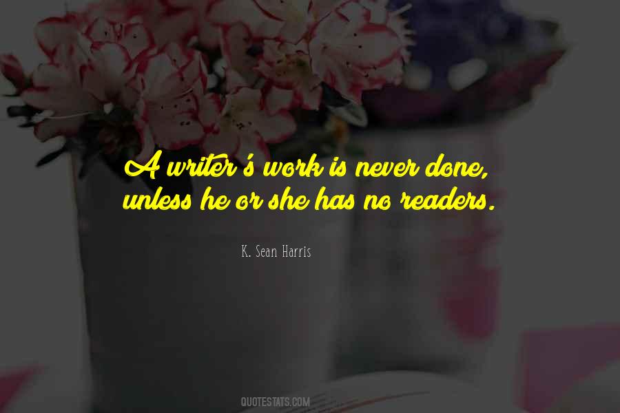 Work Is Never Done Quotes #895155