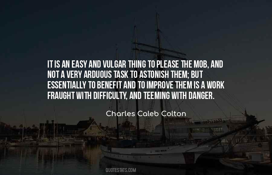 Work Is Not Easy Quotes #1291870