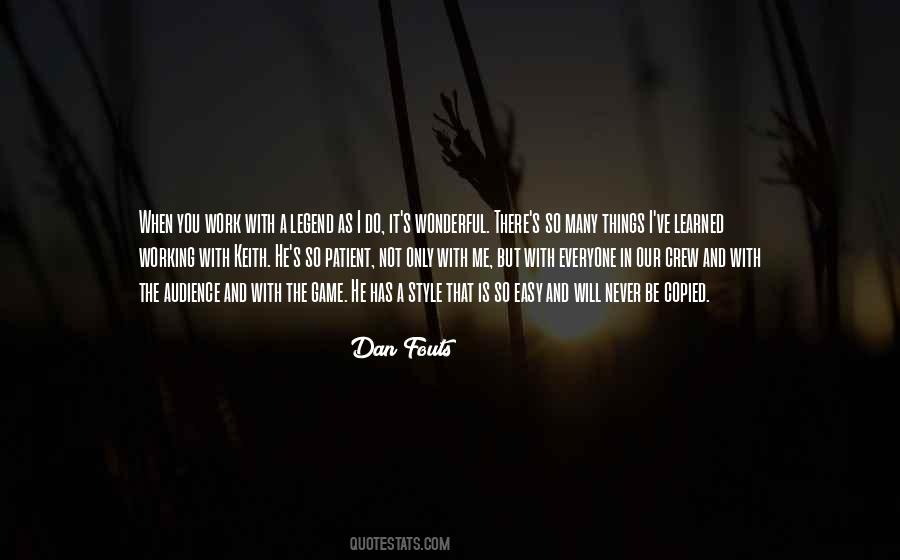 Work Is Not Easy Quotes #1513740